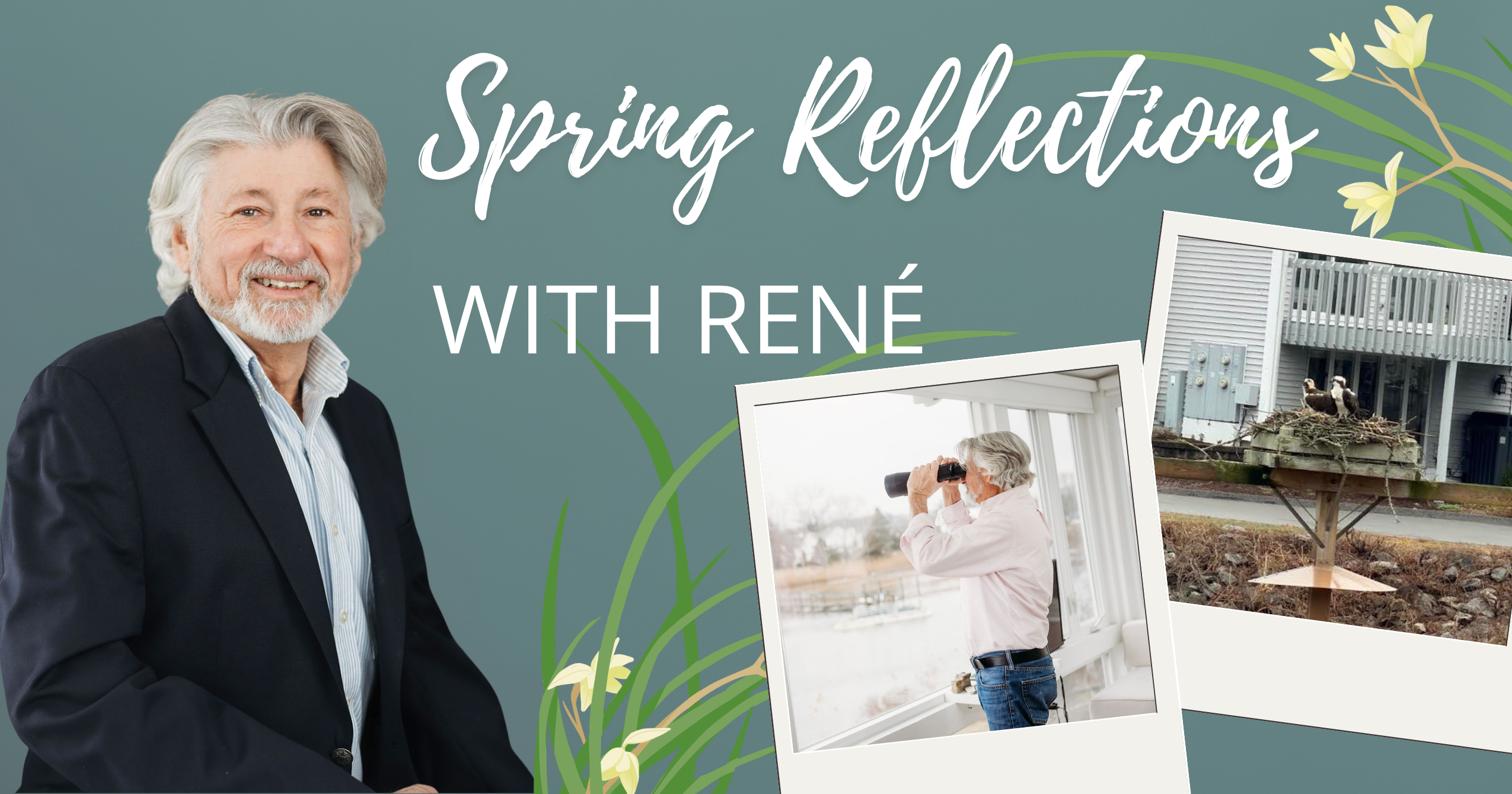 Spring Reflections with René